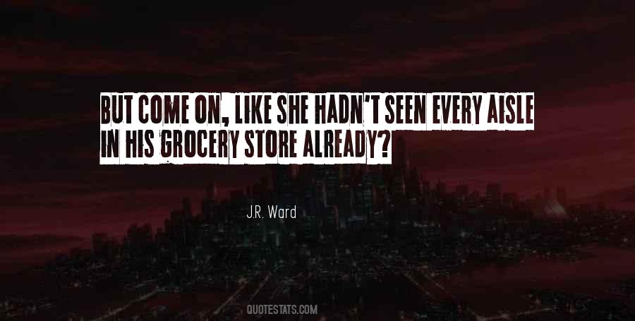 Quotes About Grocery Stores #99449