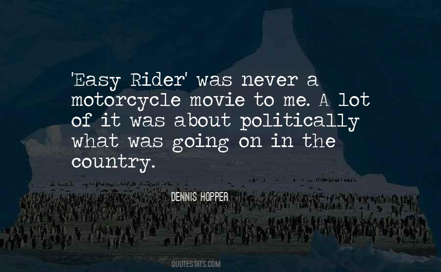 Quotes About Easy Rider #159072