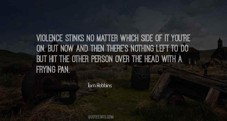Quotes About Frying Pans #623181
