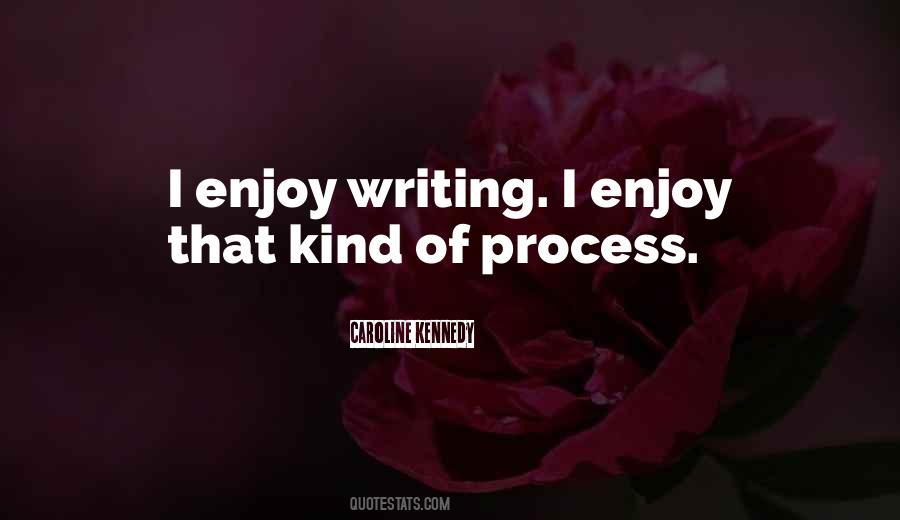 Quotes About Process Of Writing #33298
