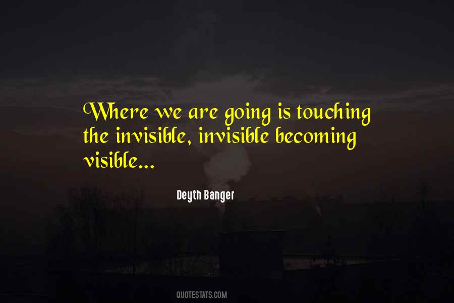Quotes About Becoming Invisible #1437524