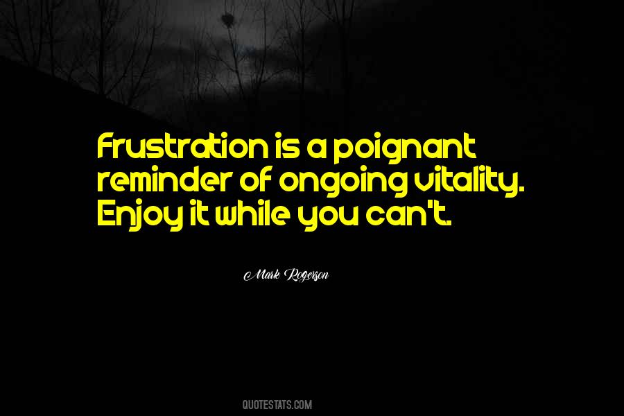 Quotes About Frustration #14050