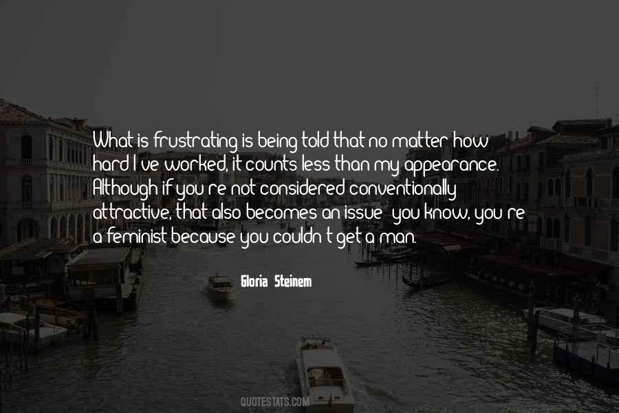 Frustrating Things Quotes #194426