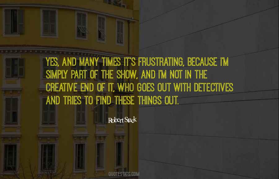 Frustrating Things Quotes #488335