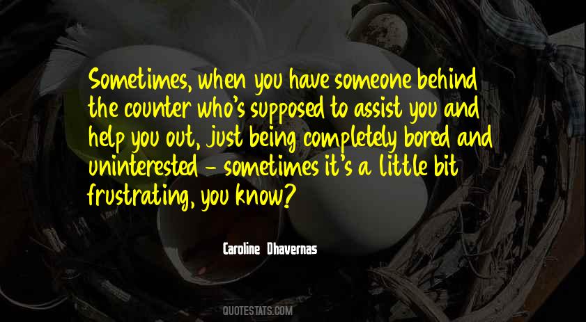Frustrating Things Quotes #58553