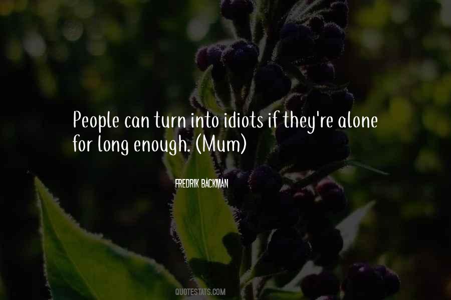 Quotes About Idiots #1236668