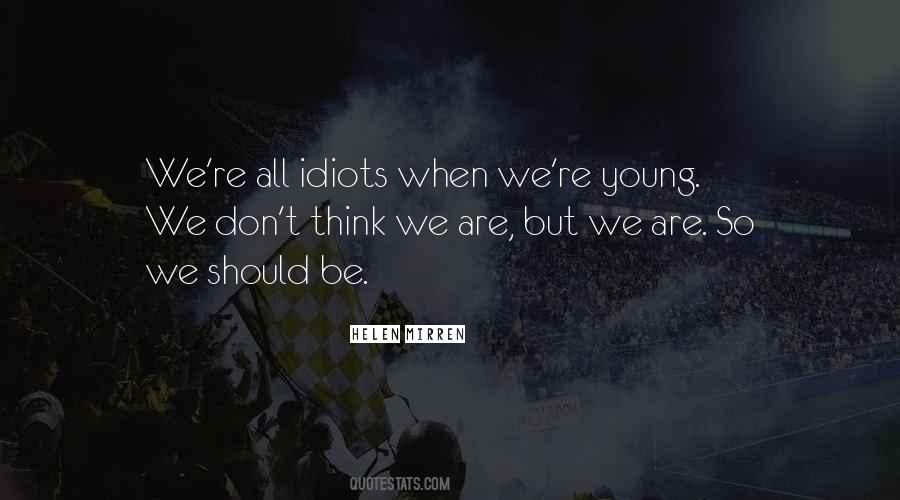 Quotes About Idiots #1286332