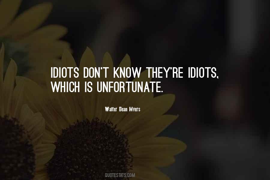 Quotes About Idiots #1348446