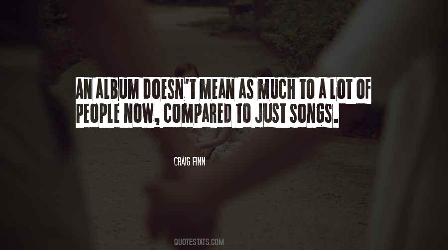 Quotes About Songs #1361581