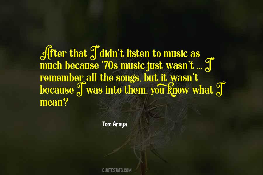 Quotes About Songs #1872974