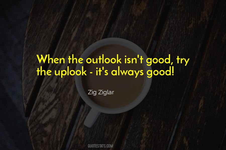 Quotes About Outlook #1272285