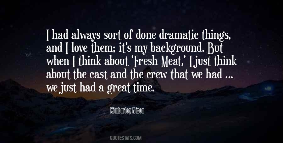 Quotes About Dramatic Love #1853175