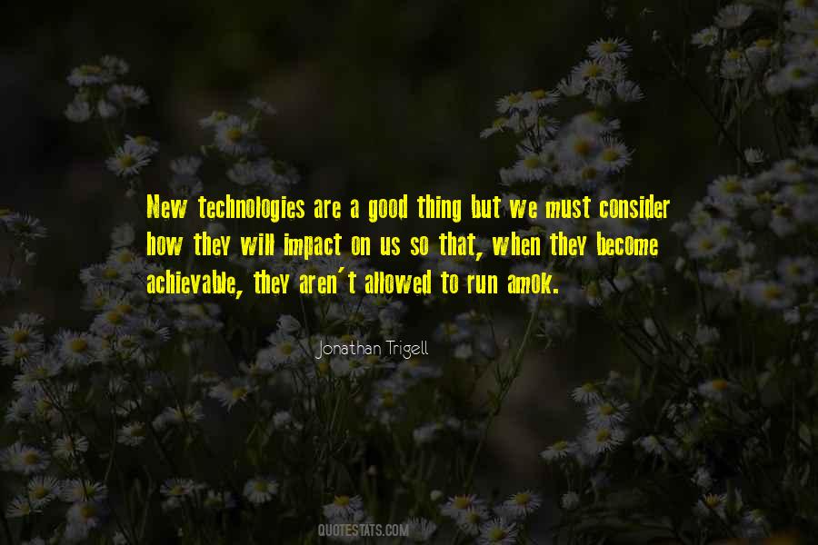 Quotes About New Technologies #1357991