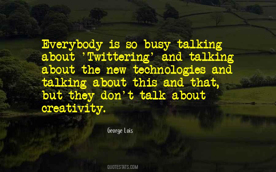 Quotes About New Technologies #222147
