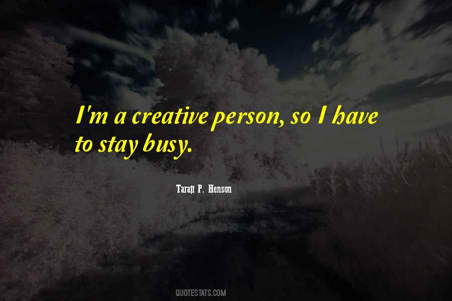 Quotes About A Creative Person #1503577