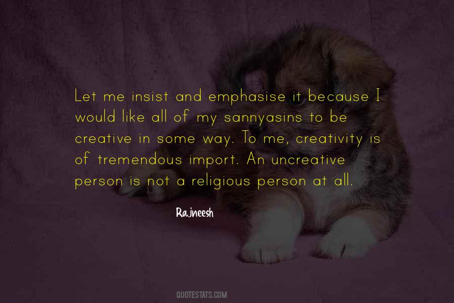 Quotes About A Creative Person #426189 Quotes About A Creative Person #426189