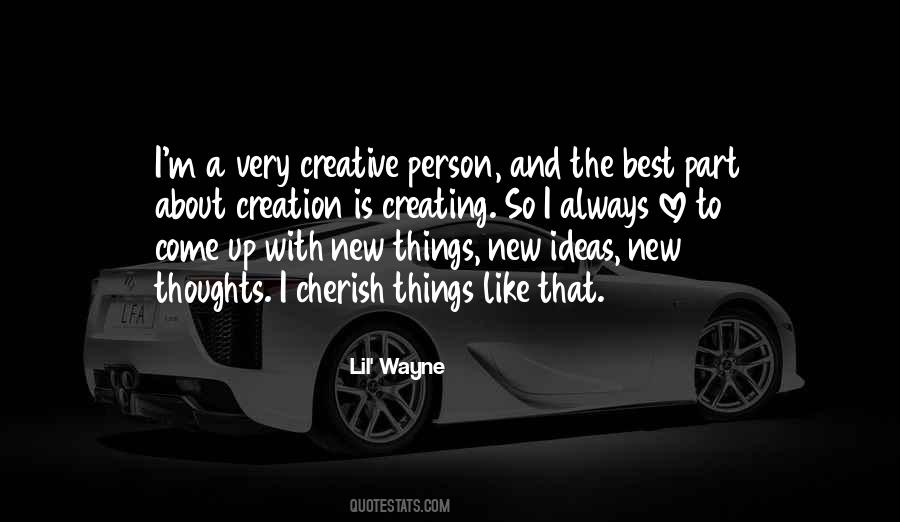 Quotes About A Creative Person #824438 Quotes About A Creative Person #824438