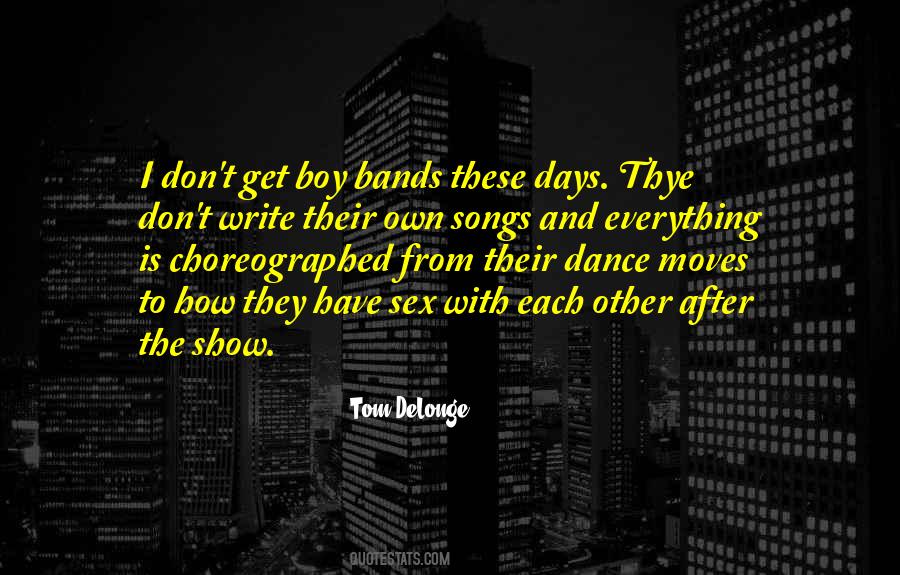 Choreographed Dance Quotes #1621805