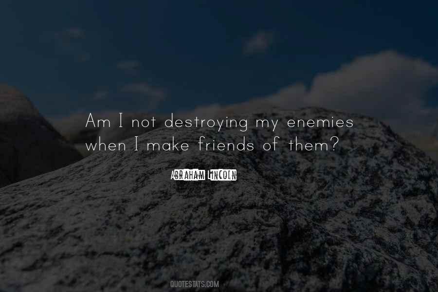 Quotes About Destroying #1429369