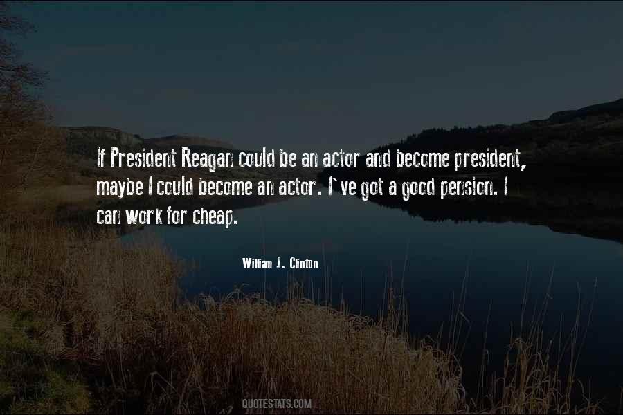 Quotes About A Good President #240109