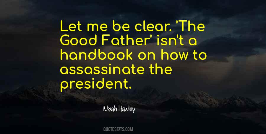 Quotes About A Good President #688252