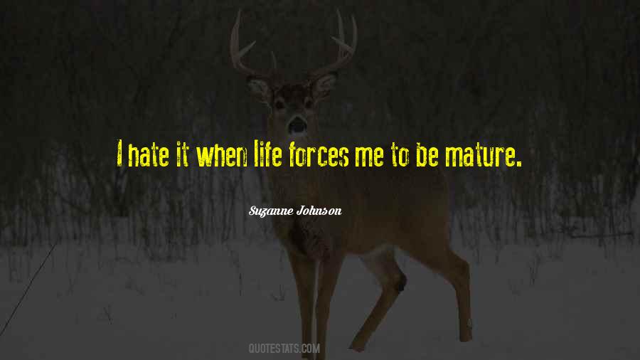 Life Forces Quotes #1716024