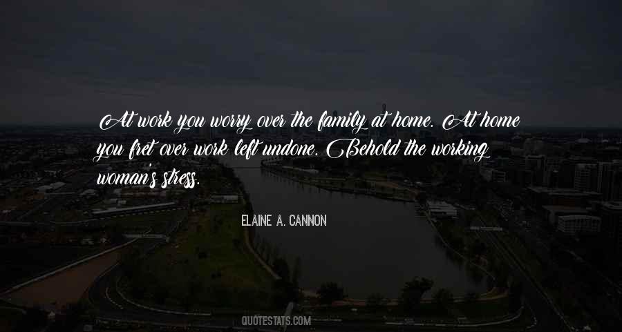 Quotes About Stress And Family #1693079