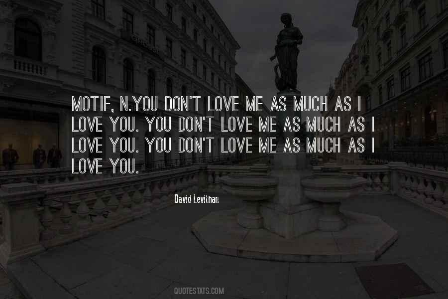 I Love You You Quotes #229868