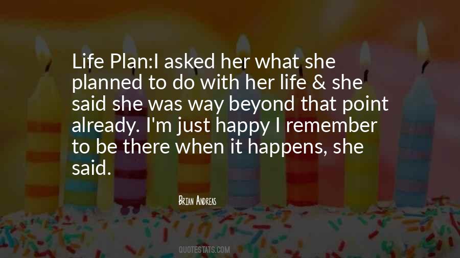 Quotes About Planned Life #151444