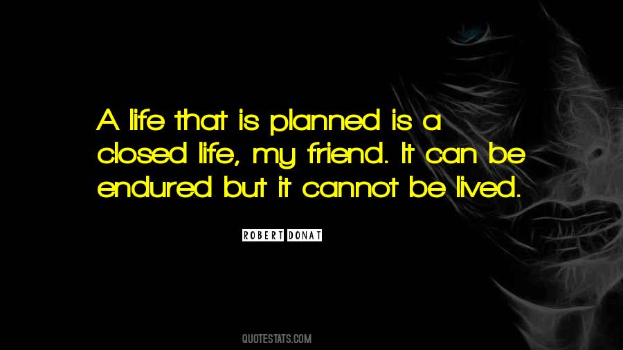 Quotes About Planned Life #635427