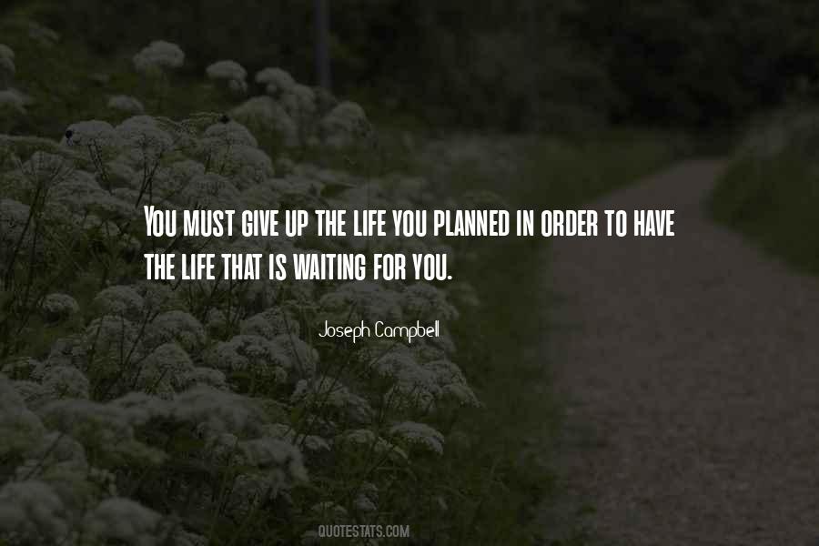 Quotes About Planned Life #698552