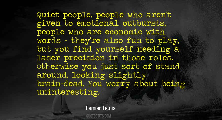 Quotes About Emotional Outbursts #920325