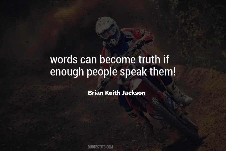 Quotes About The Words We Speak #71224