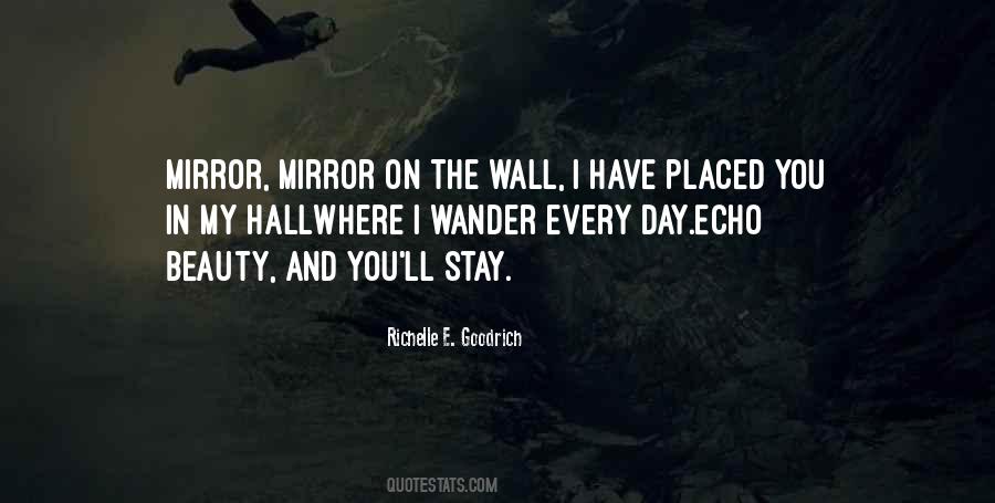 Quotes About Mirror Mirror On The Wall #1603498