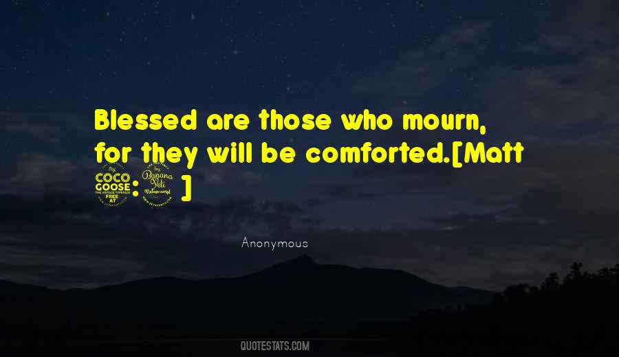 Those Who Mourn Quotes #1428176