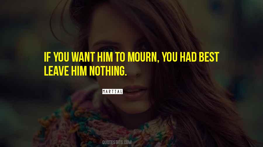 Those Who Mourn Quotes #228062