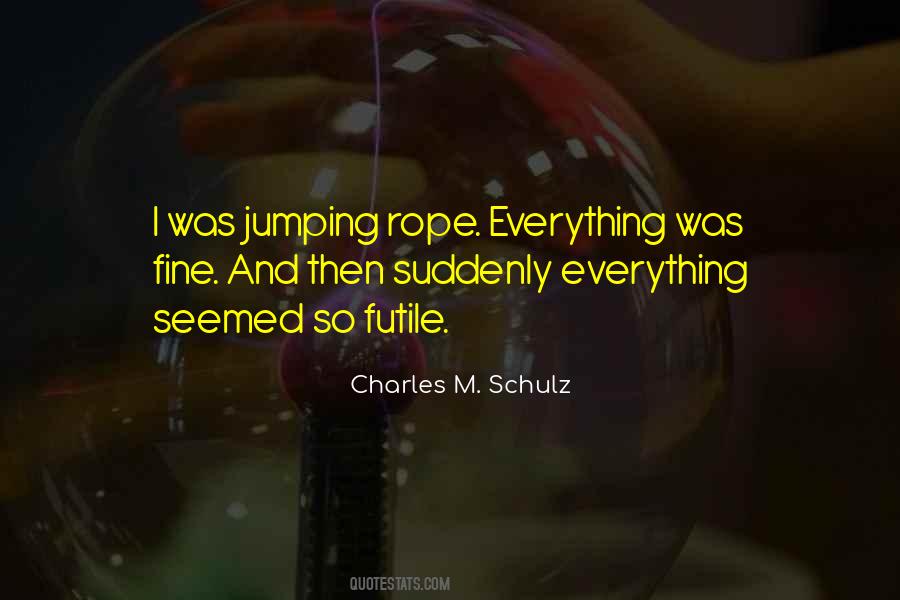 Quotes About Rope #1250344