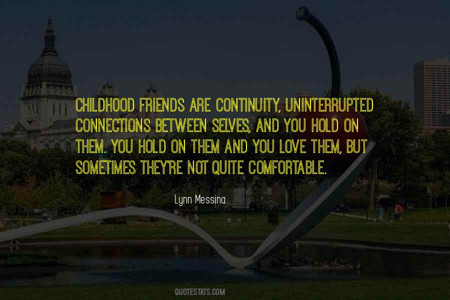 Quotes About Friends Childhood #1565350