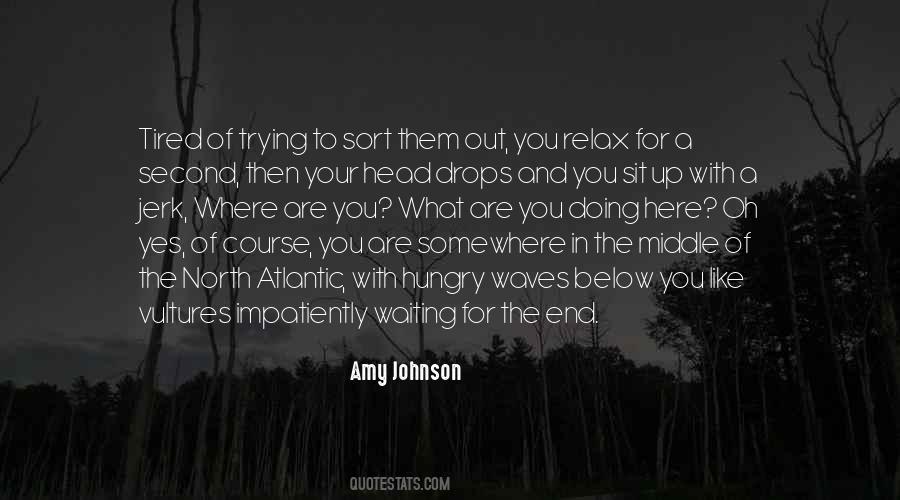 Quotes About Waiting For The End #1846180