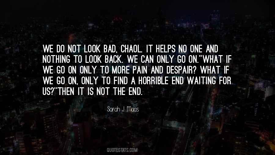 Quotes About Waiting For The End #697134