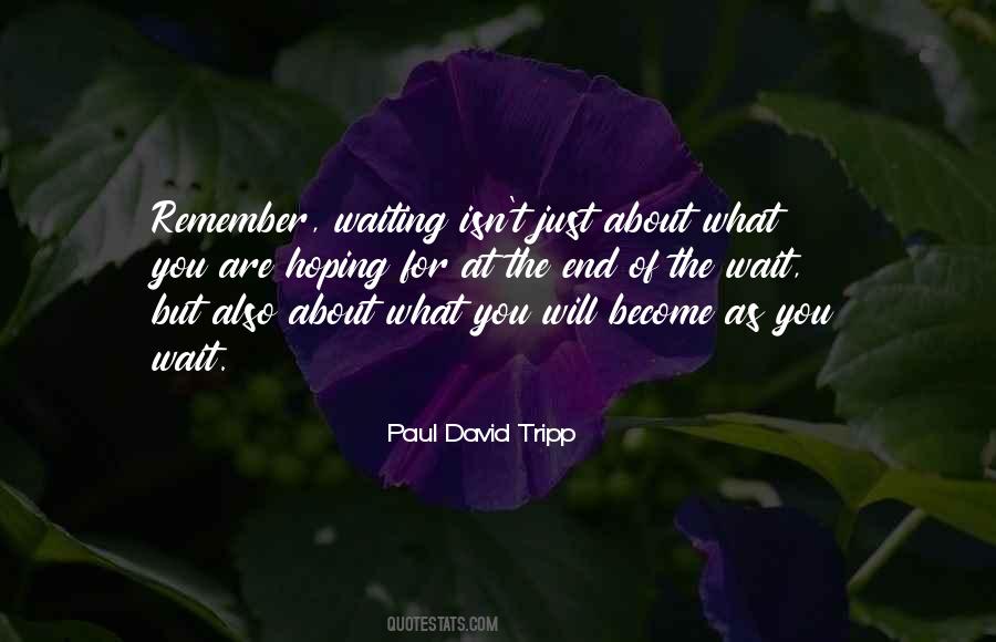 Quotes About Waiting For The End #908136