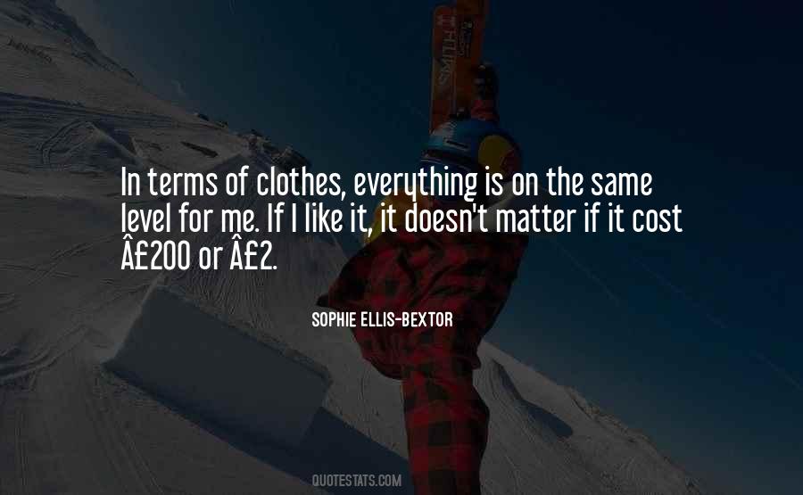 Quotes About Same Clothes #1272358