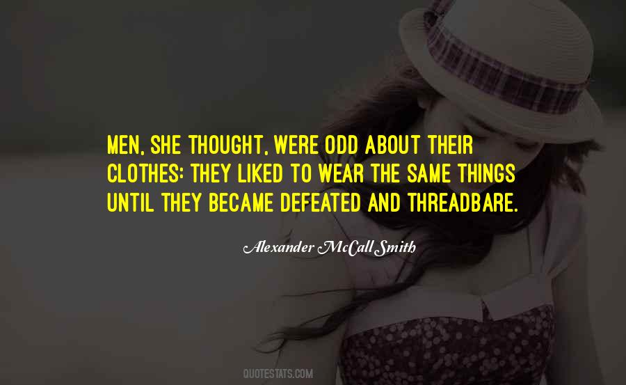 Quotes About Same Clothes #708653