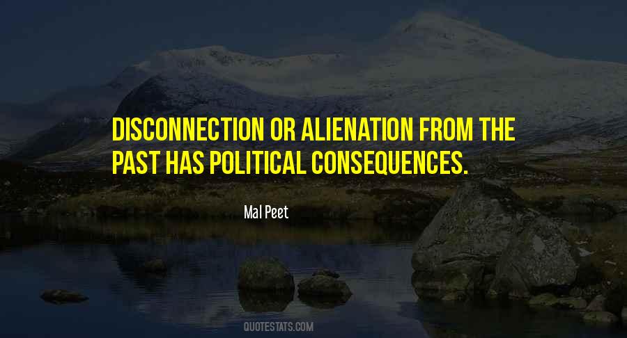 Quotes About Alienation #342892 Quotes About Alienation #342892
