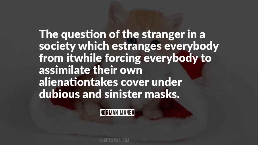 Quotes About Alienation #581885 Quotes About Alienation #581885