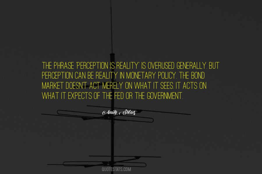 Quotes About Perception Versus Reality #15934