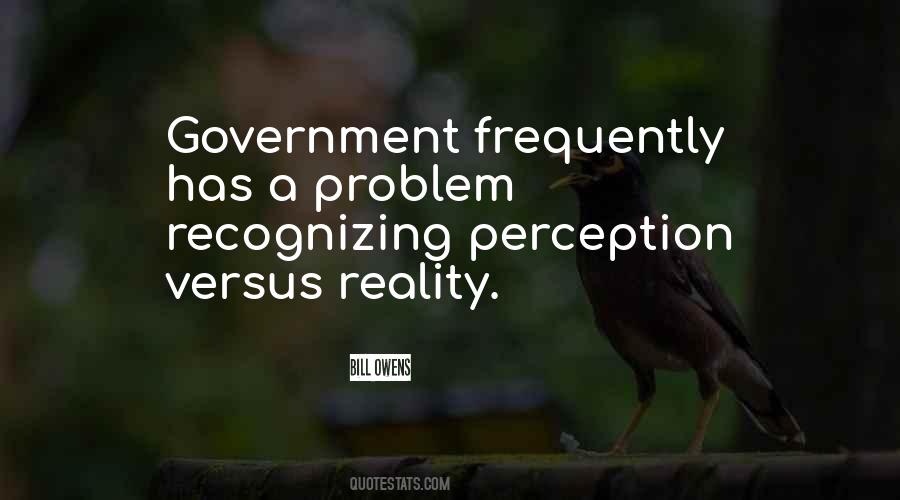 Quotes About Perception Versus Reality #161657