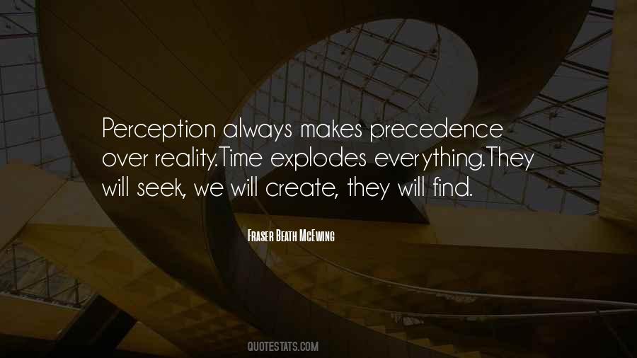 Quotes About Perception Versus Reality #75005