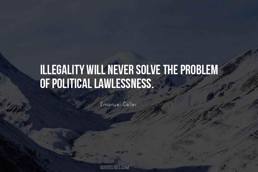 Quotes About Illegality #316040