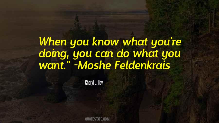 Quotes About Feldenkrais #857829